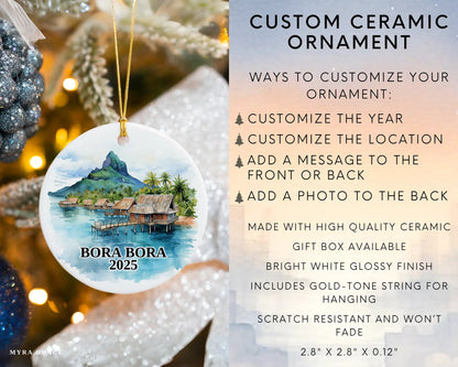 Custom Bora Bora ceramic photo ornament with personalized message – handmade Christmas bauble, gift souvenir, or vacation keepsake. Infographic