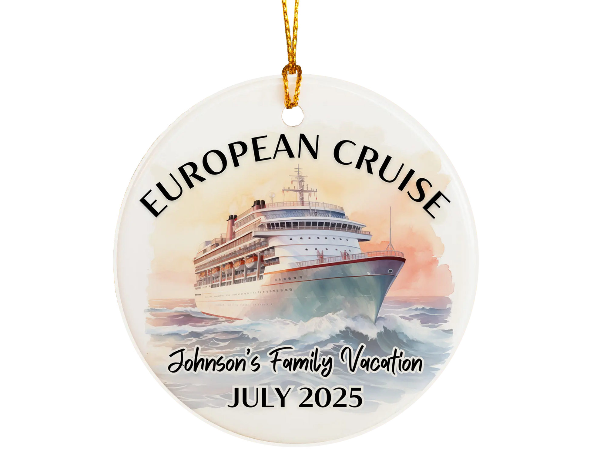 Custom ceramic European cruise ornament personalized with location, message, or photo—perfect cruise souvenir or Christmas gift for family vacations at sea.
