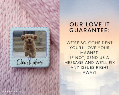Dog Magnet Custom Personalized Gift Souvenir Present. Love it