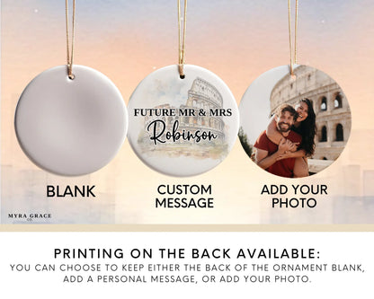 Rome Engagement Ornament Custom Gift Souvenir Bauble Present. Add your photo. Photo ornament